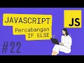 JAVASCRIPT TUTORIAL PERCABANGAN IF ELSE