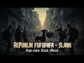 Lagu Republik Fufufafa · Slank Versi ROCK METAL OF SYMPHONY