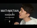Download Lagu MATI MATIAN - MAHALINI (COVER BY ANGGA RAMADAN)