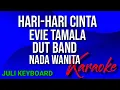 Download Lagu HARI - HARI CINTA - Evie tamala | Karaoke nada wanita | lirik | dut band