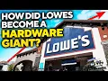 Lowe s - The Story of A Billion Dollar Empire