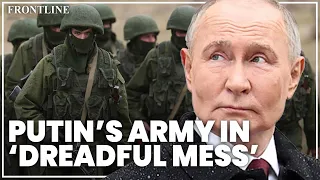 Putin’s weaknesses exposed as Russian troops are wiping each other out | Robert Fox