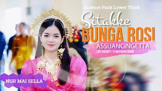 Download SITAKKE BUNGA ROSI ( Assijancingetta ) || NUR MAI SELLA #alinkmusik MP3