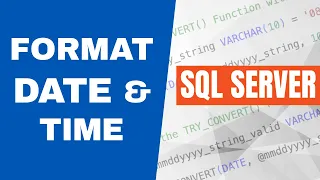 How to Format the Date Time in SQL Server - FORMAT