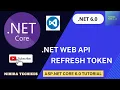 JWT Refresh Token in DOT NET Core Web API using VS Code NET CORE 6 0 Tutorial