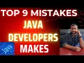 9 common mistakes every Java Developer makes