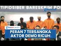 Download Lagu Sosok 7 Tersangka Provokator Rusuh lewat Medsos Ditangkap, Desak Massa Serbu Rumah Sahroni