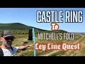 Exploring Castle Ring to Mitchell s Fold Uncovering Hidden Prehistoric Secrets