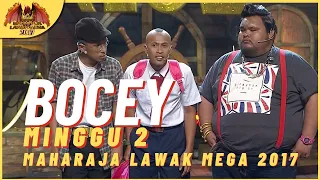  persembahan penuh bocey ep 2 maharaja lawak mega 2017