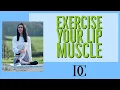 Exercise Your Lip Muscle