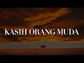 Download Lagu Fahrenheit - Kasih Orang Muda (Lirik) Samudera, Spider