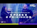 Download Lagu Fernanda Brum, Marcus Salles - Cinco Pães e Dois Peixinhos (Ao Vivo no Sintonize)