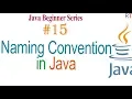 Java-15 - Naming Convention in Java Java Programming Tutorial