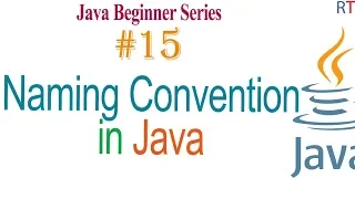 Java-15 - Naming Convention in Java Java Programming Tutorial