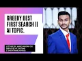 Greedy Best First Search Technique AI Topic