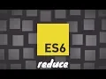 ES6 reduce