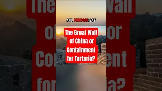 The Great Wall of China or Tartaria