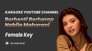 Download Berhenti Berharap - Nabila Maharani | Karaoke With Lyric | Female Key MP3