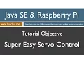 Java and Raspberry Pi Programming - Super Easy Servo Control