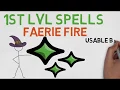 1ST LEVEL SPELL Faerie Fire 5E