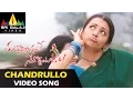 Download Lagu Nuvvostanante Nenoddantana Video Songs | Chandrulo Unde Video Song | Siddharth