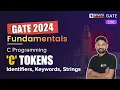 C Programming C Tokens - Identifiers Keywords Strings Computer Science Engineering CSE