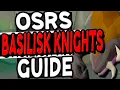 The Ultimate Basilisk Knights Slayer Guide OSRS