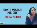 Download Lagu Don't Watch Me Cry - Jorja Smith [ Lirik \u0026 Terjemahan ]