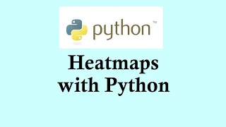 Easy Python Heatmaps with Python