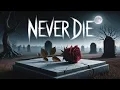 Never Die Lyrics Video (feat. Satori XIII)