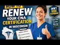 How to renew your CNA certification in Wisconsin