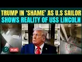 USS Lincoln UNSEEN Visuals LIVE Trump in Shame as U S Sailor SHOWS Filty Warship on Camera