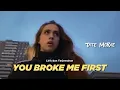 Download Lagu You Broke Me First - Tate McRae (Lirik + Terjemahan Indonesia)