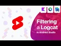 Filter your LogCat like a PRO -