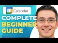 How To Use Google Calendar Complete Beginners Guide