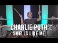Download Lagu Charlie Puth - Smells Like Me - Drum Cover