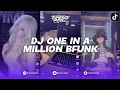 Lagu DJ ONE IN A MILLION BFUNK REMIX BY MALX