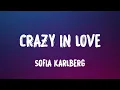 Crazy In Love - Sofia Karlberg(lyrics) (Fifty shades of grey)