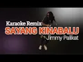 KARAOKE MIX SAYANG KINABALU - JIMMY PALIKAT