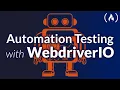 Web App Testing with WebdriverIO - Crash Course