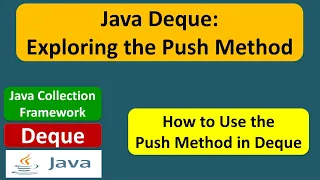 Java Deque Exploring the Push Method Java Collection Framework