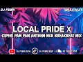 Download Lagu LOCAL PRIDE X CIPERI PAM PAM ANTHEM BKB BREAKBEAT NEW VERSION By DJ FEBRI FT Mixbang