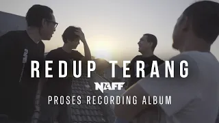 naff behind the scene album redup terang