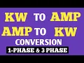KW TO AMP CONVERSION AMP TO KW CONVERSION