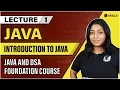 Introduction to Java Java Architecture Lecture 1 Java and DSA Foundation Course