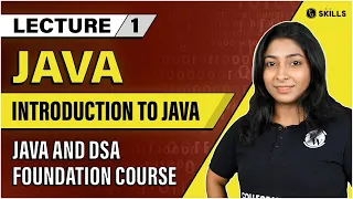 Introduction to Java Java Architecture Lecture 1 Java and DSA Foundation Course