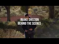 Blake Shelton - I Lived It (Behind The Scenes)