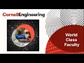 Cornell David A Duffield College of Engineering Info Session Part 4 World Class Faculty