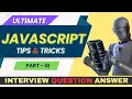 JavaScript Interview Success Top Questions Part-18 Intermediate Level Essential Tips Tricks