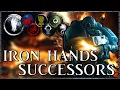 IRON HANDS SUCCESSOR CHAPTERS - Merciless Cyborgs Warhammer 40k Lore